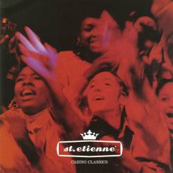 Saint Etienne : Casino Classics